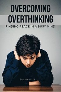 bokomslag Overcoming Overthinking