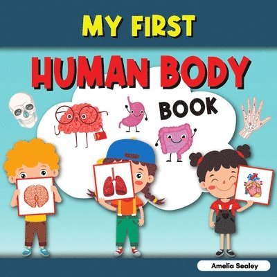 My First Human Body Book 1