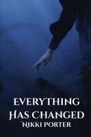 Nikki Porter - Everything Has Changed, Häftad
