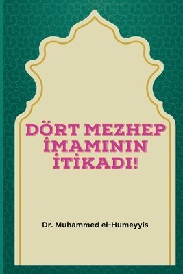 Muhammed El-Humeyyis, Dr. Muhammed el-Humeyyis - Dört Mezhep İmaminin İtİkadi, Häftad