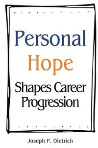 bokomslag Personal Hope Shapes Career Progression