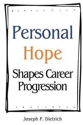 bokomslag Personal Hope Shapes Career Progression