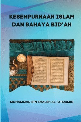 bokomslag Kesempurnaan Islam Dan Bahaya Bid'ah