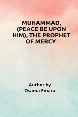 bokomslag Muhammad, the prophet of mercy