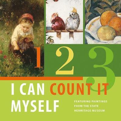 I Can Count It Myself: Featuring Paintings from the State Hermitage Museum 1