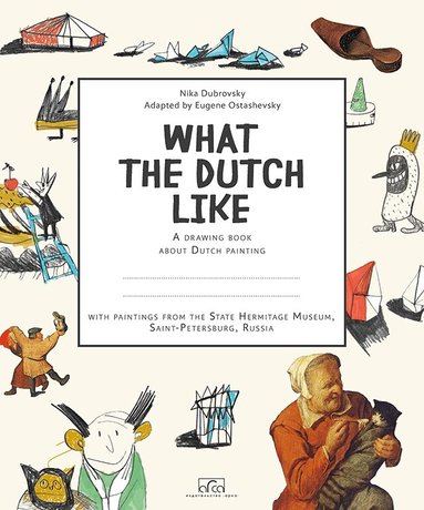Nika Dubrovsky - What the Dutch Like, Häftad