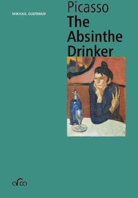 bokomslag Pablo Picasso. The Absinthe Drinker