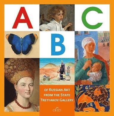 bokomslag The ABC of Russian Art from the State Tretyakov Gallery