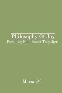 bokomslag Philosophy Of Joy