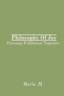 Philosophy Of Joy 1