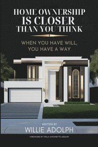 bokomslag Home Ownership Is Closer Than You Think