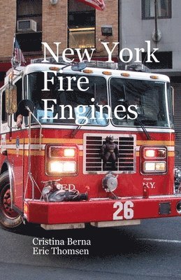 Christian Berna, Eric Thomsen - New York Fire Engines, Häftad