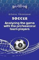Soccer. Analyzing the game with the professional team players.