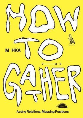 How to Gather 1