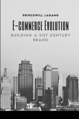 Princewill Lagang, PRINCEWILL LAGANG - E-commerce Evolution, Häftad