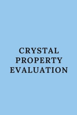 bokomslag Crystal Property Evaluation