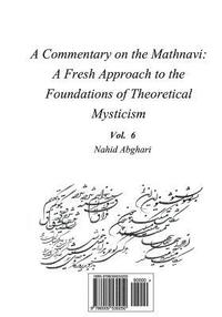 bokomslag Commentary on Mathnavi 6: A Fresh Approach to the Foundation of Theoretical Mysticism