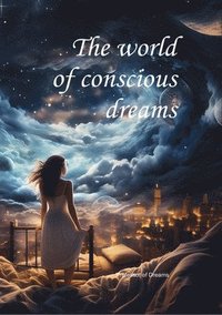bokomslag world of conscious dreams