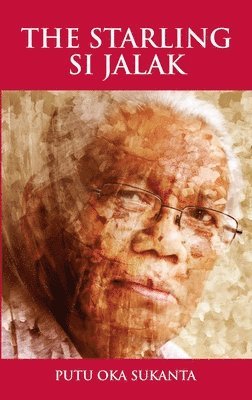 bokomslag The Starling - Si Jalak: Poems by Putu Oka Sukanta