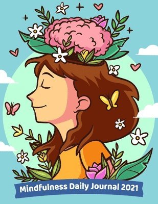 Mindfulness Daily Journal 2021