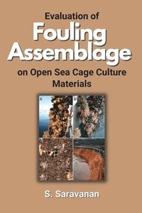 bokomslag Evaluation of Fouling Assemblage on Open Sea Cage Culture Materials