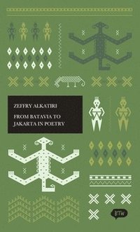 bokomslag From Batavia to Jakarta in Poetry