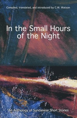 C.W. Watson - In the Small Hours of the Night, Häftad