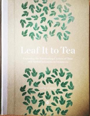 Santhi Serad - Leaf It To Tea, Inbunden