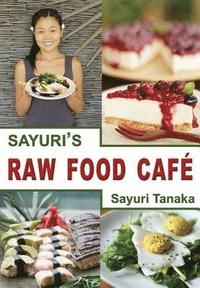 bokomslag Sayuri's Raw Food Café