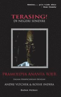 bokomslag Terasing! Di Negeri Sendiri: Pramoedya Ananta Toer Dalam Perbincangan Dengan Andre Vltchek & Rossie Indira
