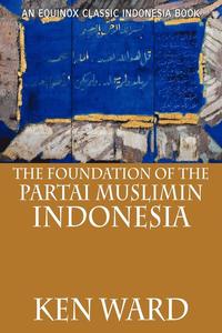 bokomslag The Foundation of the Partai Muslimin Indonesia