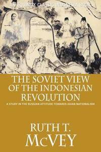 bokomslag The Soviet View of the Indonesian Revolution