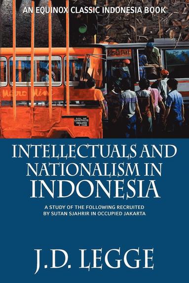 bokomslag Intellectuals and Nationalism in Indonesia