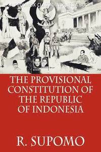 bokomslag The Provisional Constitution of the Republic of Indonesia