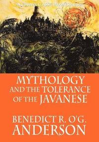 bokomslag Mythology and the Tolerance of the Javanese