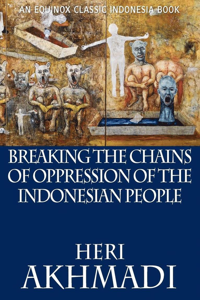 Breaking the Chains of Oppression of the Indonesian People 1