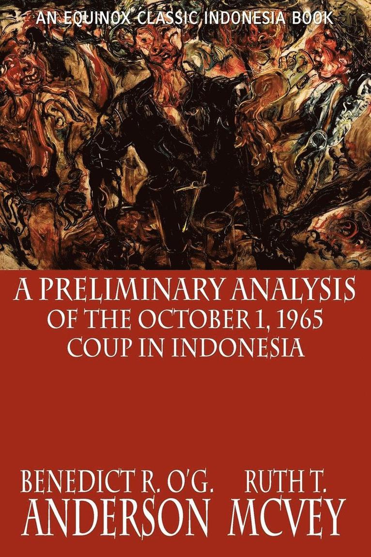 A Preliminary Analysis of the October 1, 1965 Coup in Indonesia 1