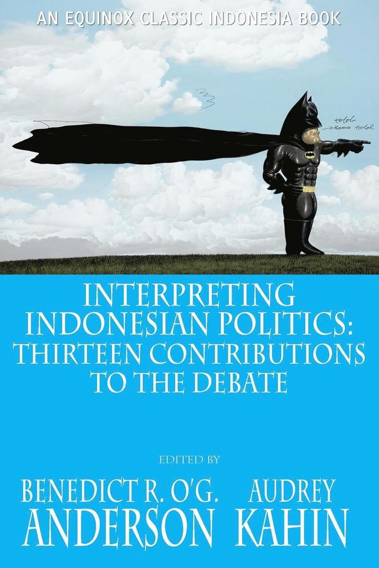 Interpreting Indonesian Politics 1