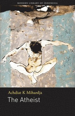 Achdiat K. Mihardja - Atheist, Häftad