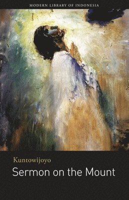 Kuntowijoyo - Sermon on the Mount, Häftad