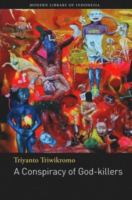 Triyanto Triwikromo - Conspiracy of God-Killers, Häftad