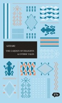 bokomslag Garden of Delights & Other Tales