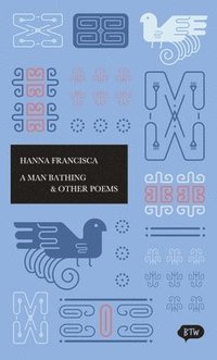 bokomslag Man Bathing & Other Poems