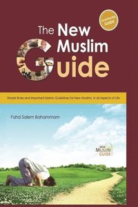 bokomslag The New Muslim Guide