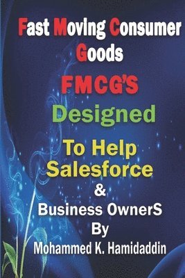 bokomslag Fmcg: Designed to Help Salesforce & Customer Development Mangers as well as Business Owners