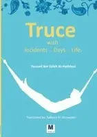 Youssef Bin Saleh Al-Hathloul - Truce with Incidents .. Days .. Life, Häftad. Tillgänglighet: Lägg i varukorg