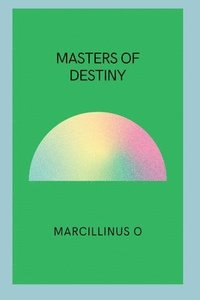 bokomslag Masters of Destiny