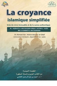 bokomslag La Foi Islamique a Simplifiee