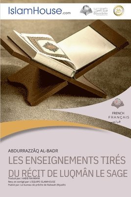 bokomslag LES ENSEIGNEMENTS TIRES DU RECIT DE LUQMAN LE SAGE - The lessons learned from the story of Luqman Al-Hakeem