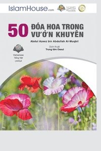 bokomslag 50 &#272;a Hoa Trong V&#432;&#7901;n Khuyn - 50 Advices